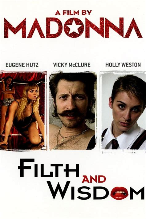 Filth and Wisdom (2008) film online,Madonna,Eugene Hutz,Holly Weston,Vicky McClure,Richard E. Grant